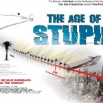 The Age of Stupid The Age of Stupid